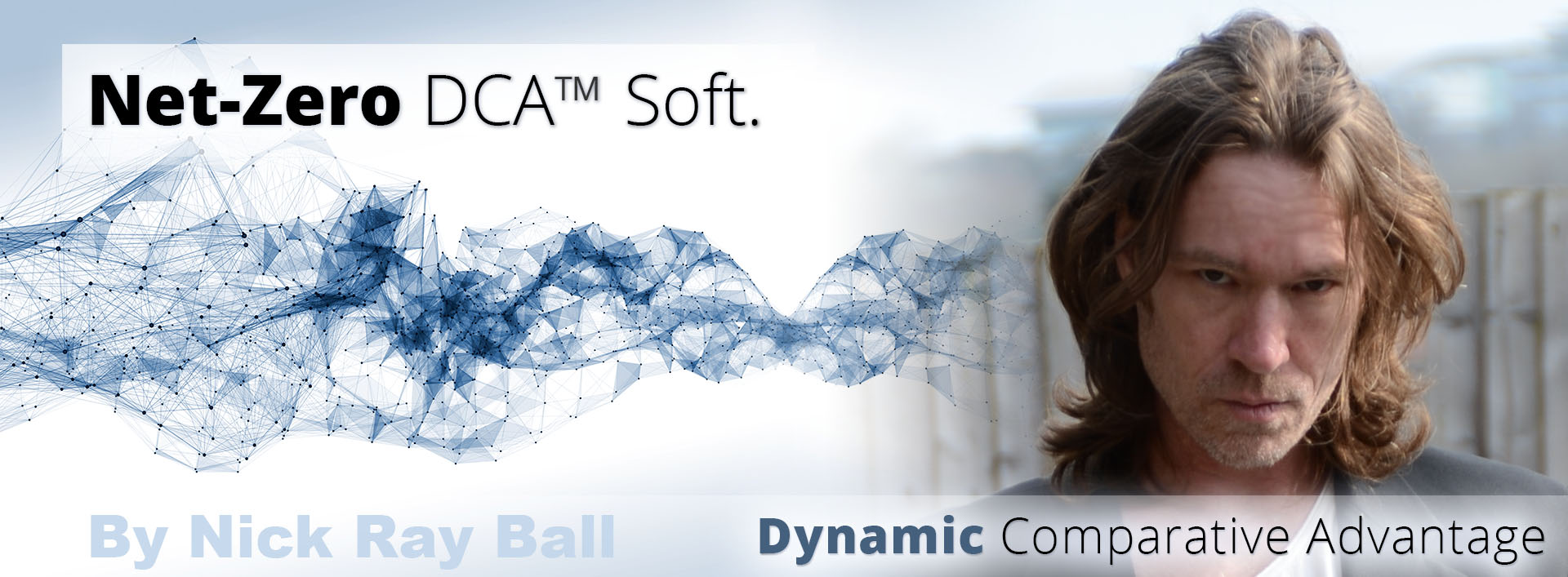 Net-Zero_DCA_Soft._-_By_Nick_Ray_Ball-_-Dynamic Comparative_Advantage__1.03